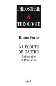 A l'écoute de l'autre : Philosophie et Révélation