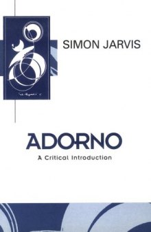 Adorno: A Critical Introduction