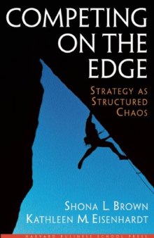 Competing on the edge: strategy as structured chaos