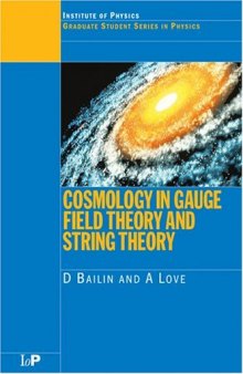 Cosmology in gauge field theory and string theory