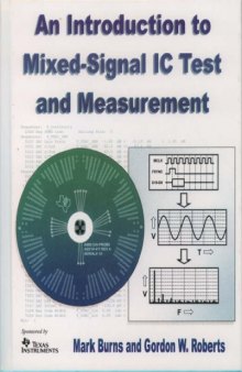 An Introduction to Mixed-Signal IC Test and Measurement (The Oxford Series in Electrical and Computer Engineering)