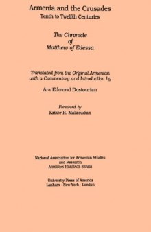 Armenia and the Crusades: Tenth to Twelfth Centuries: The Chronicle of Matthew of Edessa: Translated from the Original Armenian with a Commentary and Introduction