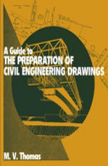 A Guide to the Preparation of Civil Engineering Drawings