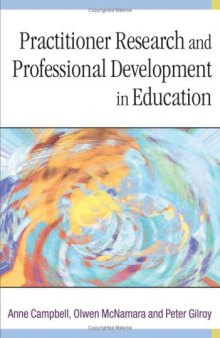 Practitioner Research and Professional Development in Education