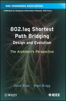 802.1aq Shortest Path Bridging Design and Evolution: The Architect's Perspective