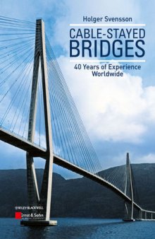 Cable-Stayed Bridges: 40 Years of Experience Worldwide