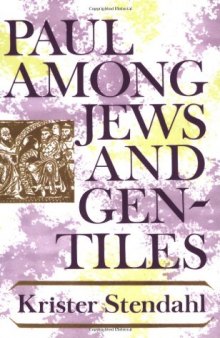 Paul among Jews and Gentiles, and other essays