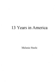 13 Years in America