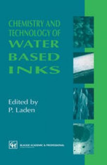 Chemistry and Technology of Water Based Inks