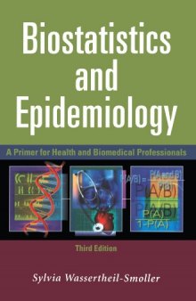 Biostatistics and Epidemiology: A Primer for Health and Biomedical Professionals