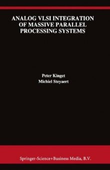 Analog VLSI Integration of Massive Parallel Signal Processing Systems