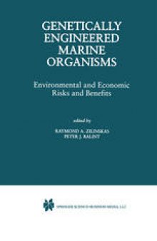 Genetically Engineered Marine Organisms: Environmental and Economic Risks and Benefits