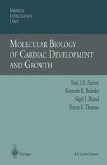 Molecular Biology of Cardiac Development and Growth