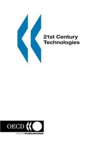 21st Century Technologies: Promises and Perils of a Dynamic Future