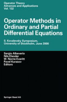 Operator Methods in Ordinary and Partial Differential Equations: S. Kovalevsky Symposium, University of Stockholm, June 2000