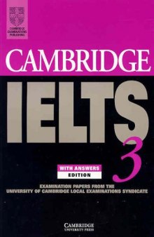 Cambridge IELTS 3 Student's Book with Answers: Examination Papers from the University of Cambridge Local Examinations Syndicate