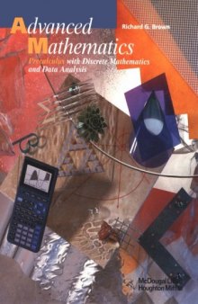 Advanced Mathematics: Precalculus With Discrete Mathematics and Data Analysis