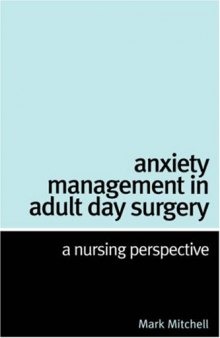 Anxiety Management in Adult Day Surgery: A Nursing Perspective