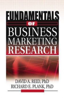 Fundamentals of Business Marketing Research (The Foundation Series in Business Marketing) (The Foundation Series in Business Marketing)