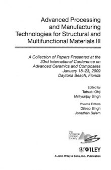 Advanced Processing and Manufacturing Technologies for Structural and Multifunctional Materials III (Ceramic Engineering and Science Proceedings)