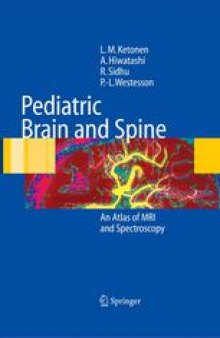 Pediatric Brain and Spine: An Atlas of MRI and Spectroscopy