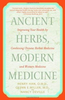 Ancient Herbs, Modern Medicine: Improving Your Health by Combining Chinese Herbal Medicine and Western Medicine