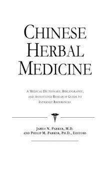Chinese herbal medicine : a medical dictionary, bibliography, and annotated research guide to Internet references
