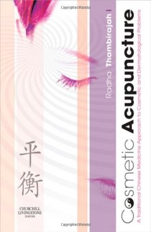 Cosmetic Acupuncture: A TCM approach to cosmetic and dermatological problems