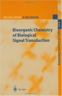 Bioorganic Chemistry of Biological Signal Transduction