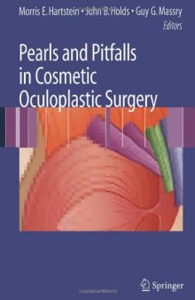 Pearls and Pitfalls in Cosmetic Oculoplastic Surgery