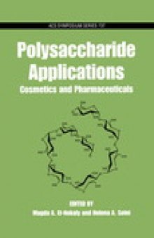 Polysaccharide Applications. Cosmetics and Pharmaceuticals