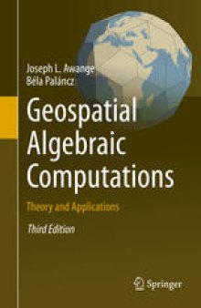 Geospatial Algebraic Computations: Theory and Applications