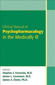 Clinical Manual of Psychopharmacology in the Medically Ill