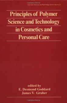 Principles of Polymer Science and Technology in Cosmetics and Personal Care