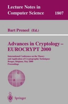 Advances in Cryptology — EUROCRYPT 2000: International Conference on the Theory and Application of Cryptographic Techniques Bruges, Belgium, May 14–18, 2000 Proceedings