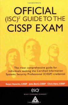 Official (ISC)2 Guide to the CISSP Exam ((ISC)2 Press)