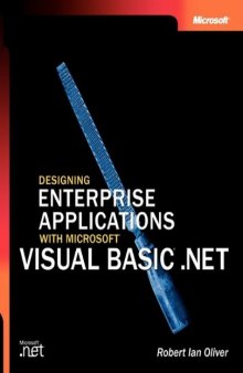 Designing Enterprise Applications with Microsoft Visual Basic .NET