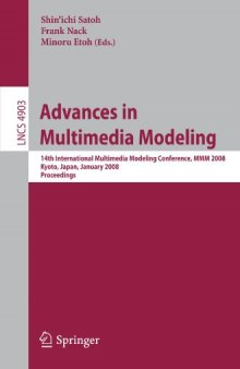 Advances in Multimedia Modeling: 14th International Multimedia Modeling Conference, MMM 2008, Kyoto, Japan, January 9-11, 2008. Proceedings