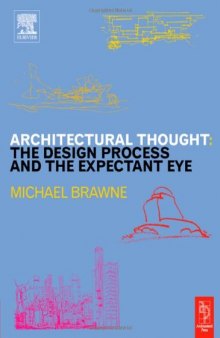 Architectural thought: the design process and the expectant eye