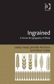 Ingrained: A Human Bio-geography of Wheat