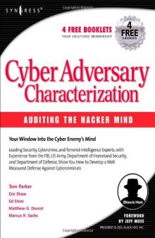 Cyber Adversary Characterization: Auditing the Hacker Mind