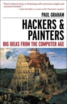 Hackers and Painters - Big Ideas from the Computer Age 