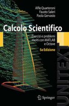 Calcolo Scientifico: Esercizi e problemi risolti con MATLAB e Octave