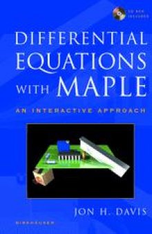 Differential Equations with Maple: An Interactive Approach