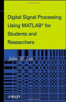 Digital Signal Processing Using MATLAB for Students and Researchers  