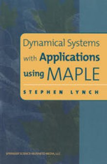 Dynamical Systems with Applications using MAPLE