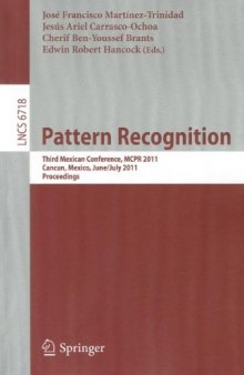 Pattern Recognition: Third Mexican Conference, MCPR 2011, Cancun, Mexico, June 29 - July 2, 2011. Proceedings