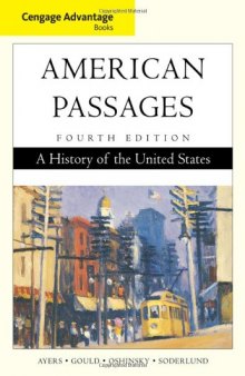 Cengage Advantage Books: American Passages: A History of the United States