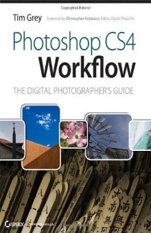 Photoshop CS4 Workflow: The Digital Photographer's Guide