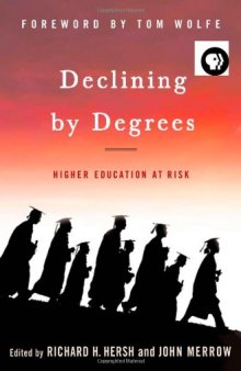 Declining by Degrees: Higher Education at Risk